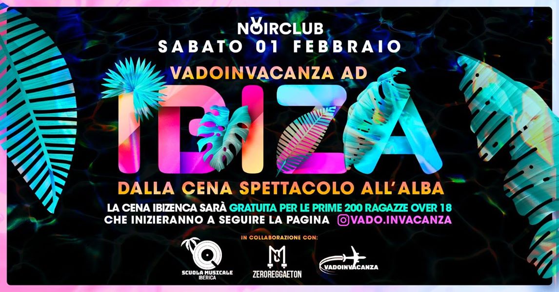 VadoInVacanza ad Ibiza Noir Club Jesi