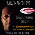 Franz Manco Live, Quaranta100 Sapori Bolognesi