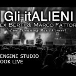 Gli Italieni, Alex Berti & Marco Fattorini, Concerto Live Streaming