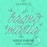 Bagno Maria terzo evento al Cala Maretto di Civitanova Marche