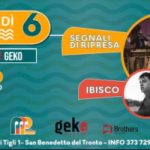 Ibisco + Segnali di Ripresa Live al Geko di San Benedetto