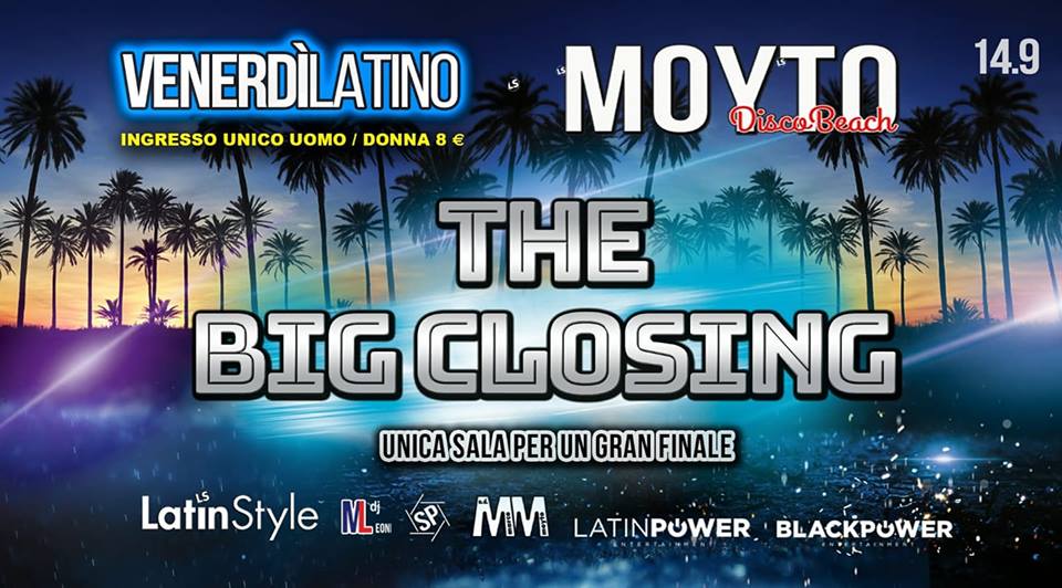 The Big Closing Moyto Disco Beach