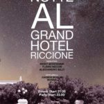 Una notte al Grand Hotel Riccione