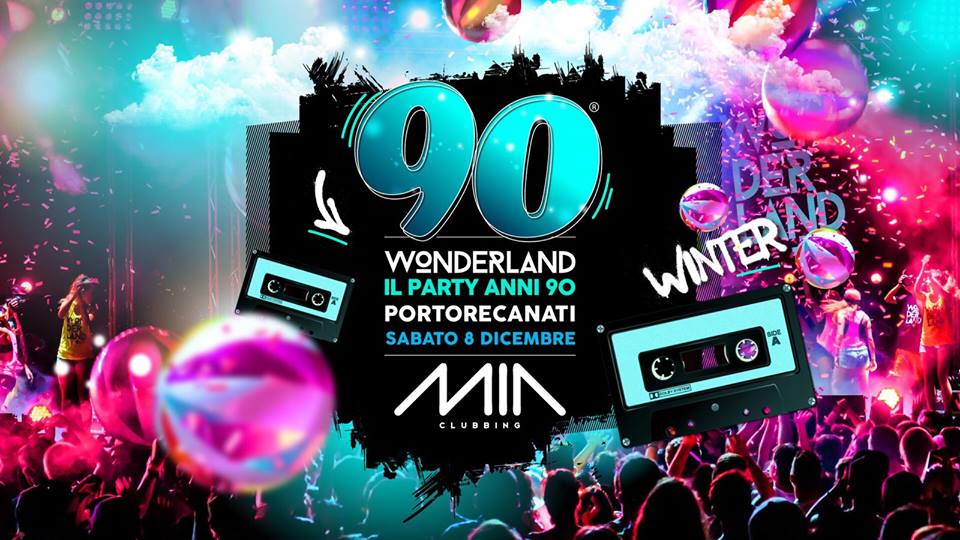 Mia Clubbing Porto Recanati 90 Wonderland