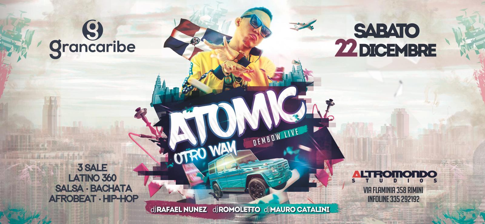 Atomic Otro Way Dembow live discoteca Altromondo Rimini