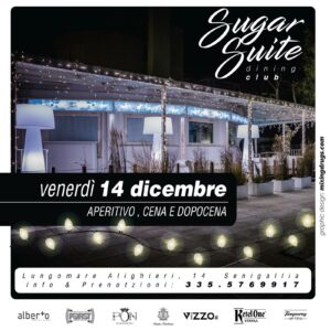 Aspettando le feste Sugar Suite Dinner Club Senigallia