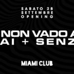 Io non vado al mai+senza Miami Club Monsano