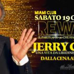 Rewind Opening Party con Jerry Calà Miami Club Monsano