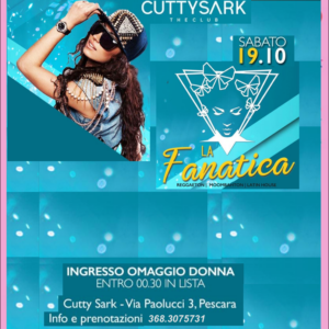 Cutty Sark Club Pescara La Fanatica