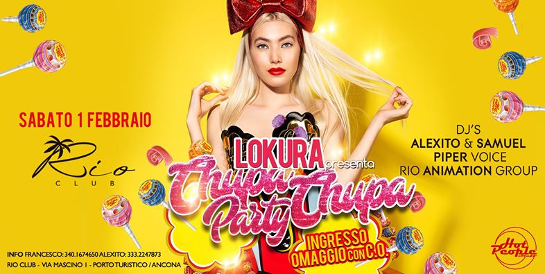 Lokura ChupaChupa Party Rio Club Ancona