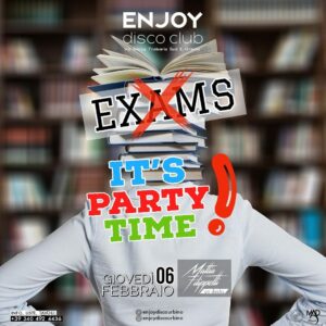 Enjoy Urbino exams it's party time