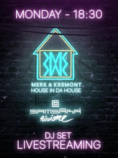 Samsara Riccione live streaming with Merk & Kremont