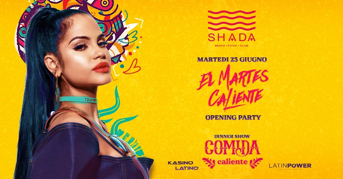 Shada Civitanova Marche, El Martes Caliente Opening Party Summer 2020