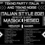 Italian Style, Maskk, Hesed, Niemand Hzd, Tekno Noise