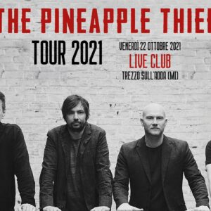 The Pineapple Thief, Live Music Club Trezzo sull'Adda