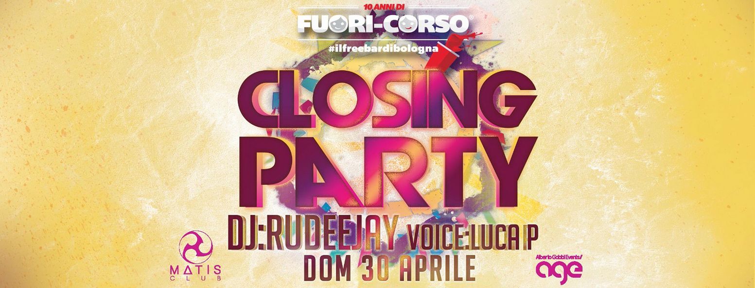 Fuori Corso Closing Party Discoteca Matis Bologna