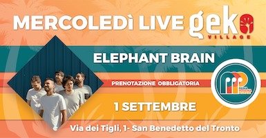 Elephant Brain live al Geko di San Benedetto Del Tronto