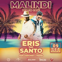 Eris feat Santo al Malindi di Cattolica