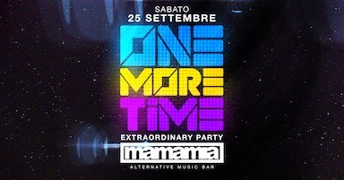 One More Time al Mamamia di Senigallia