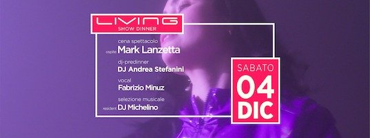 Mark Lanzetta al Living disco dinner di Misano Adriatico