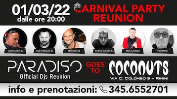 Carnival Party Paradiso official djs Reunion al Coconuts Club di Rimini