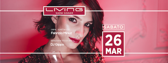 Living show dinner di Misano Adriatico, cena spettacolo con Fabrizio Minuz