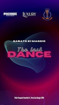 The Last Dance alla Discoteca Luxury di Porto San Giorgio