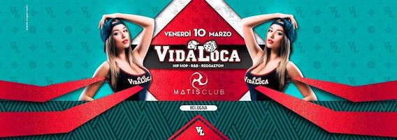 Vida Loca Winter Tour 2017 al Matis di Bologna