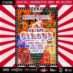 Op:um Circus alla Discoteca Geko di San Benedetto del Tronto