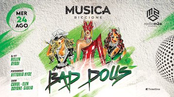 Bad Dolls di fine estate alla Discoteca Musica di Riccione