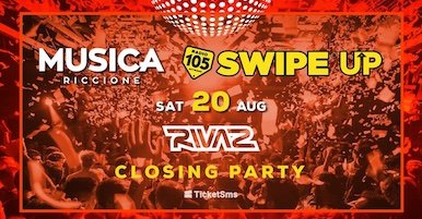 Closing Party con Rivaz alla Discoteca Musica di Riccione