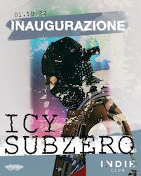 Inaugurazione con Icy Subzero alle Indie di Cervia