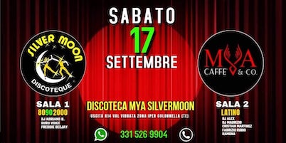 Secondo evento della Discoteca Mya Silver Moon di Colonnella - Teramo