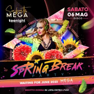 Spring Break Party alla discoteca Megà