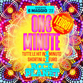 1 Minute al Rock Planet di Cervia