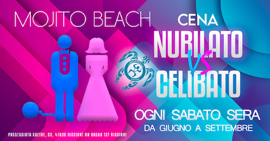 Nubilato vs Celibato al Mojito di Riccione