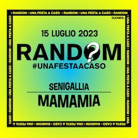 Random di Luglio al Mamamia di Senigallia