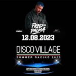 Fred De Palma al Disco Village di Follonica