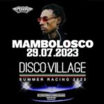 Mambolosco al Disco Village di Follonica