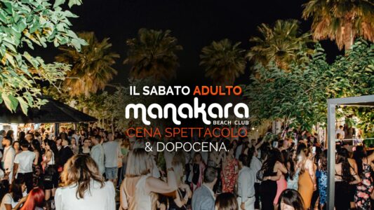 Sabato adulto post Ferragosto al Manakara di Tortoreto