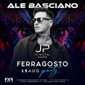 Ferragosto con Ale Basciano alla Discoteca Pineta Milano Marittima