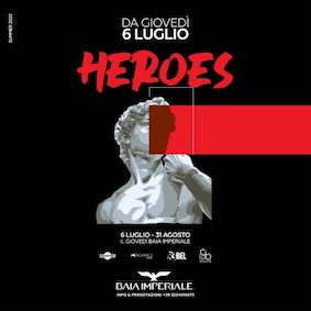 Heroes Closing alla Baia Imperiale