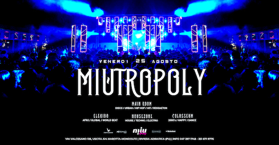 Miutropoly di fine Agosto alla Discoteca Miu Marotta