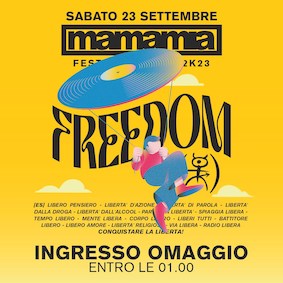 Freedom 2023 al Mamamia di Senigallia