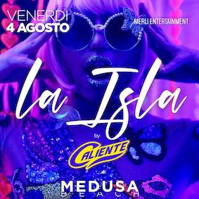 La Isla by Caliente ad Agosto al Medusa beach di San Benedetto