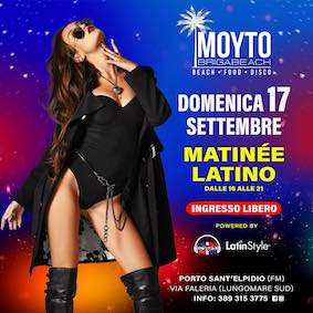 Moyto Porto Sant’Elpidio, Ultimo Matinée Latino