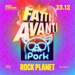 Fatti Avanti al Rock Planet di Cervia