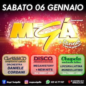 Discoteca e dancing Megà Senigallia Epifania 2024