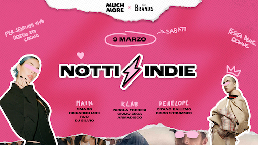 Notti Indie e The Brands al Much More Matelica