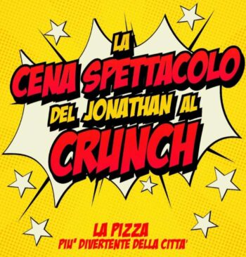 Cena spettacolo stravagante al Crunch di San Benedetto